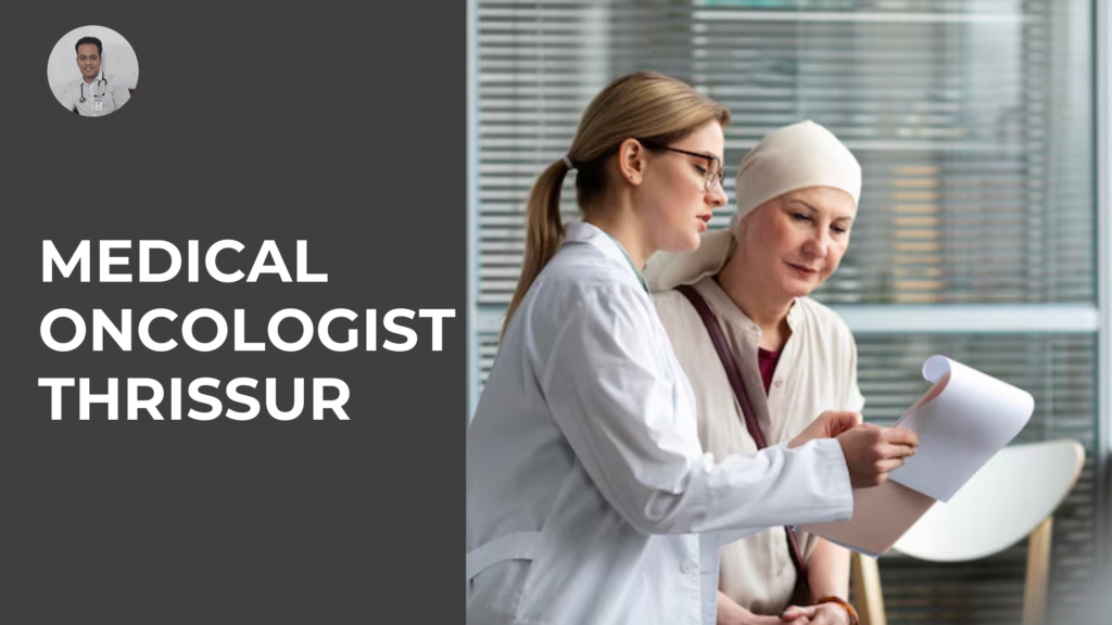 Comprehensive guide on cancer treatment by Dr. Bibin Francis, a leading medical oncologist in Thrissur. The blog explores the role of a medical oncologist, types of cancer treatments including chemotherapy, immunotherapy, and radiation therapy, early detection, personalized care, and holistic support for patients during and after cancer treatment. It emphasizes the importance of a multidisciplinary approach and pain management strategies for improving the quality of life during cancer treatment.