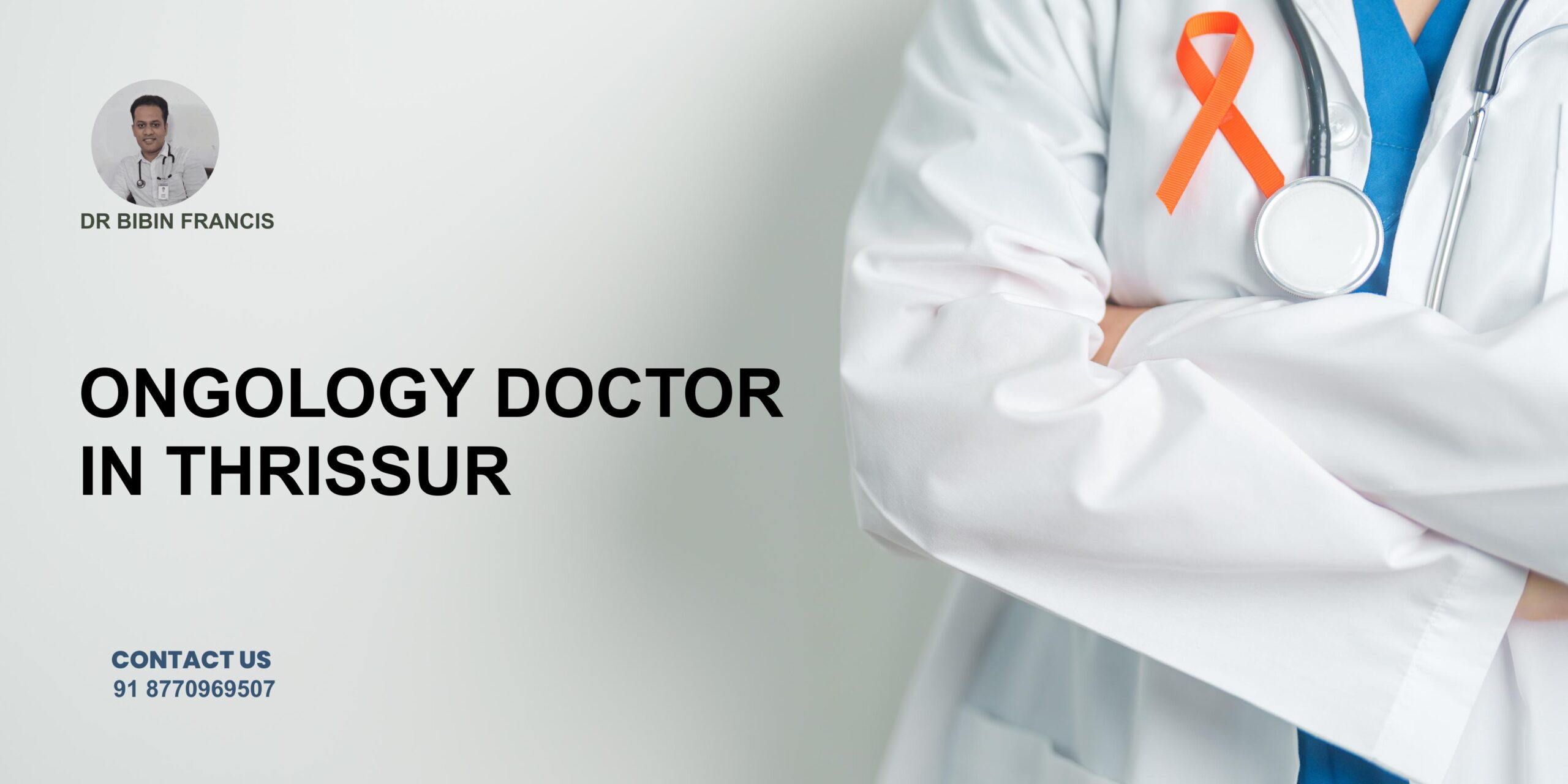 Experienced oncology doctor in Thrissur providing cancer care consultation