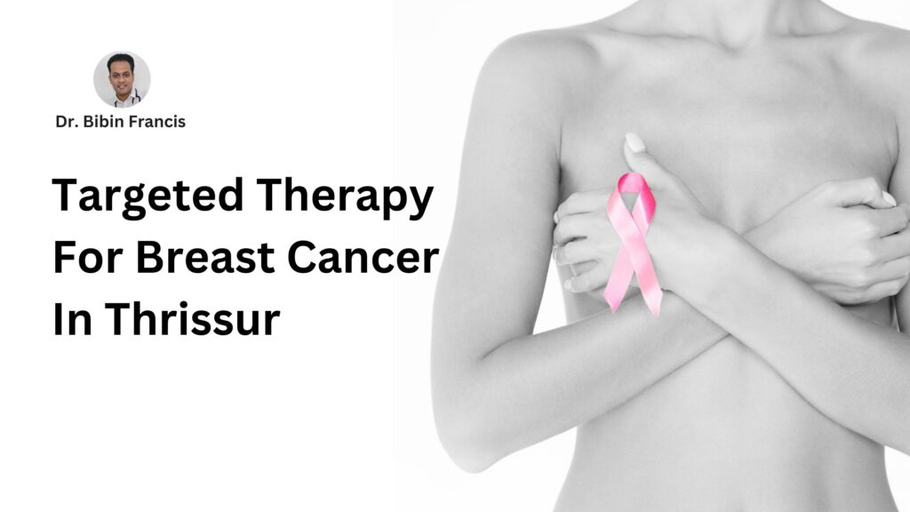 Patient receiving targeted therapy for breast cancer at a medical center in Thrissur