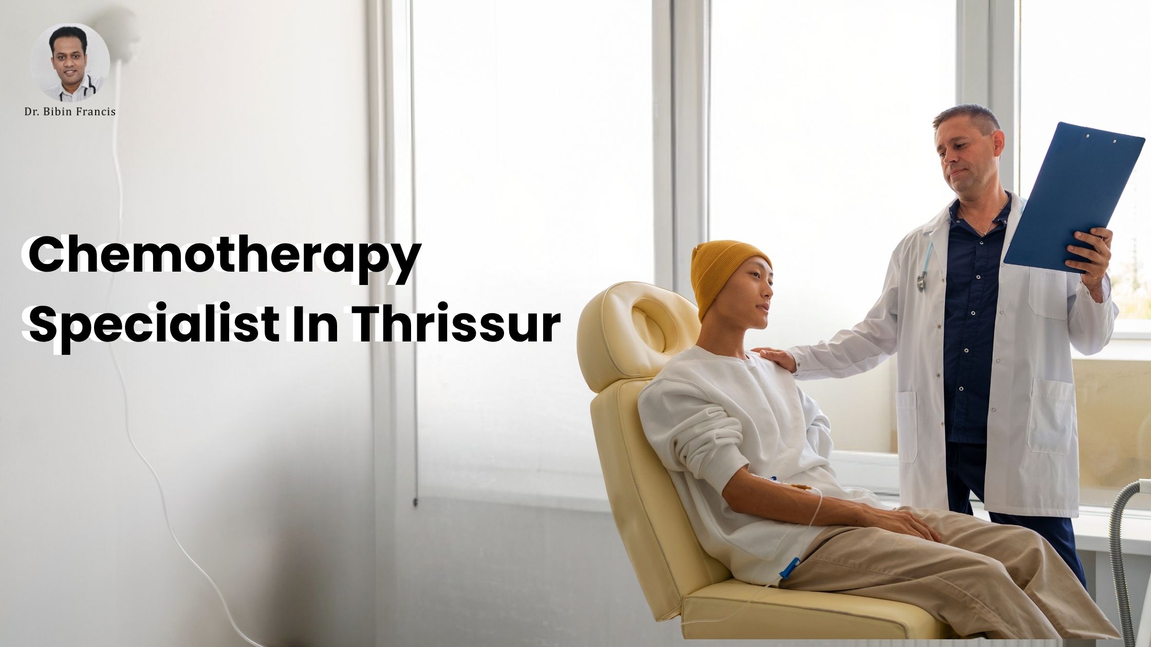 Chemotherapy Specialist In Thrissur