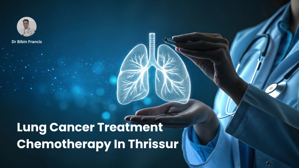 Lung Cancer Treatment Chemotherapy In Thrissur