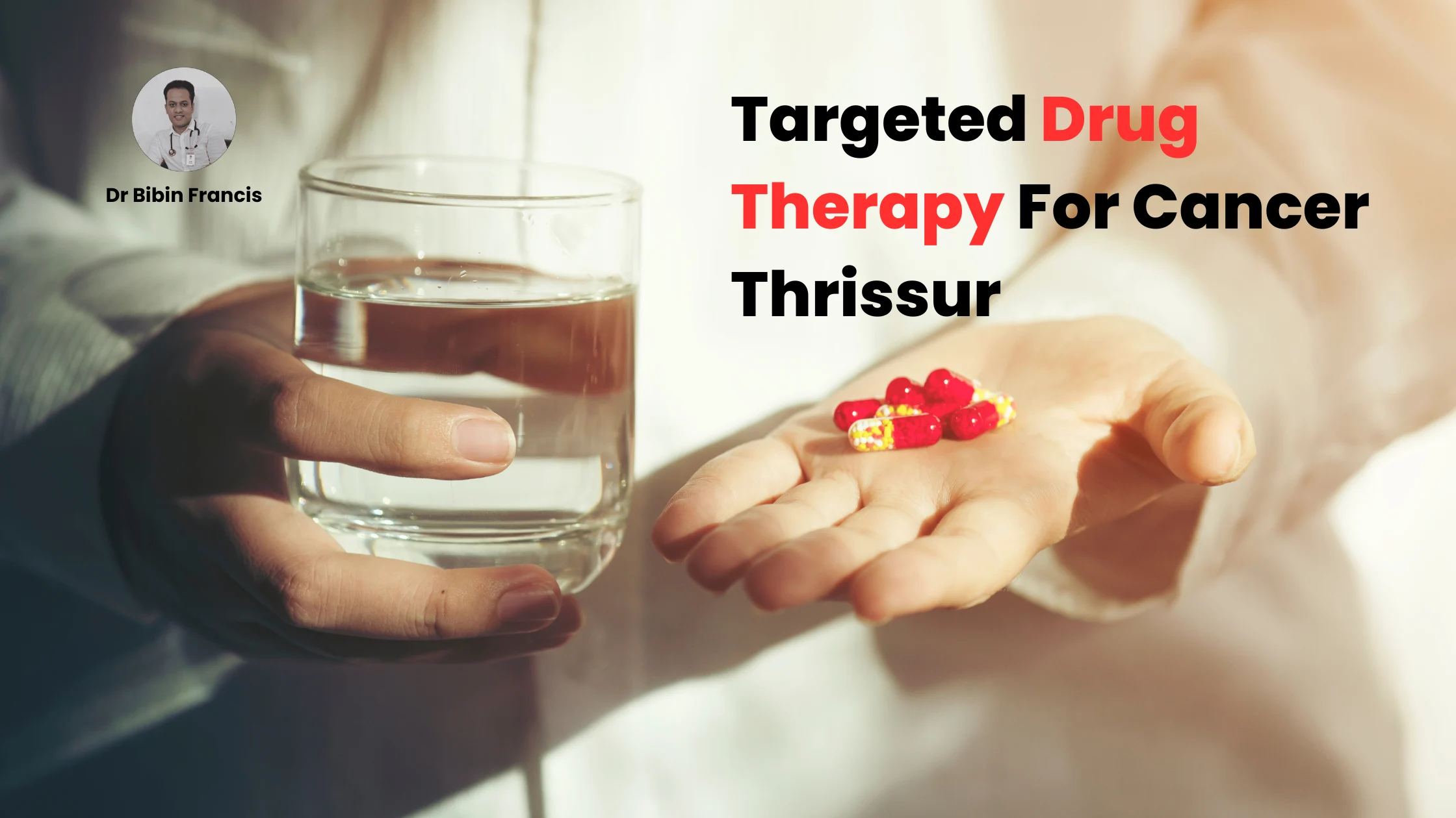 Targeted Drug Therapy For Cancer Thrissur
