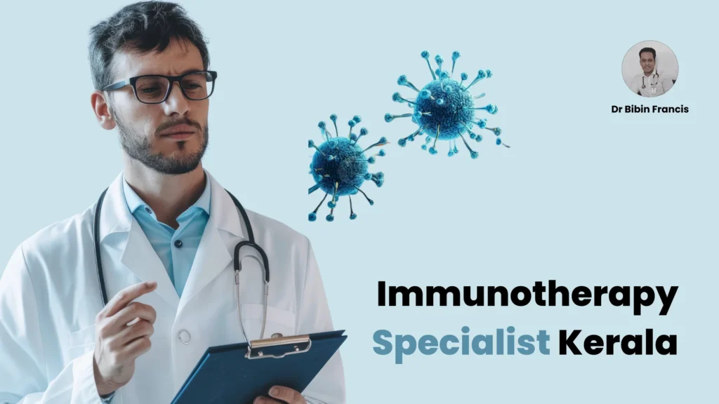 Immunotherapy Specialist Kerala