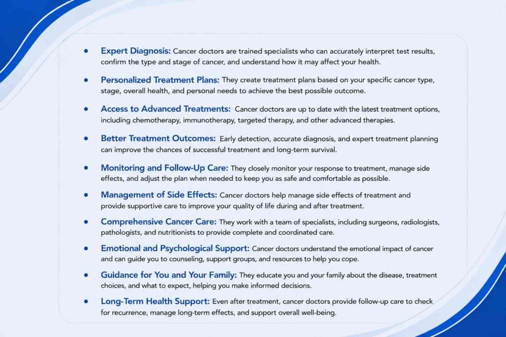 Benefits of seeing a cancer doctor for diagnosis and cancer treatment