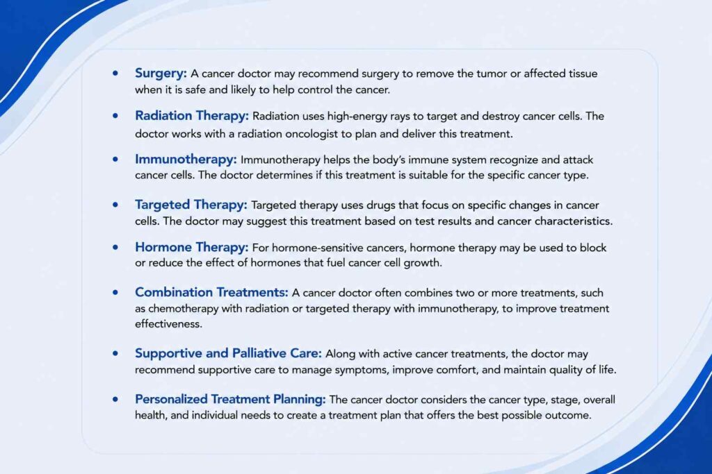 What does a cancer doctor do with other cancer treatments